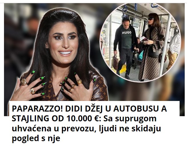 PAPARAZZO! DIDI DŽEJ U AUTOBUSU A STAJLING OD 10.000 €: Sa suprugom uhvaćena u prevozu, ljudi ne skidaju pogled s nje