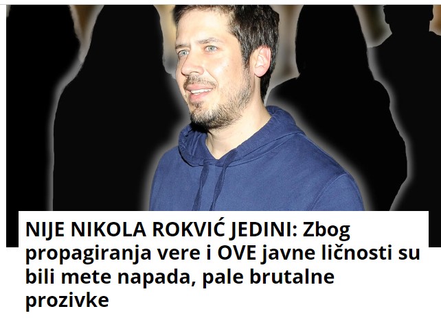 NIJE NIKOLA ROKVIĆ JEDINI: Zbog propagiranja vere i OVE javne ličnosti su bili mete napada, pale brutalne prozivke