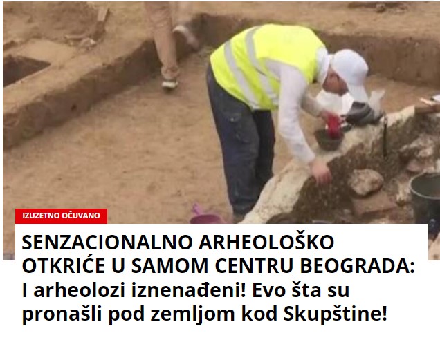 SENZACIONALNO ARHEOLOŠKO OTKRIĆE U SAMOM CENTRU BEOGRADA: I arheolozi iznenađeni! Evo šta su pronašli pod zemljom kod Skupštine!