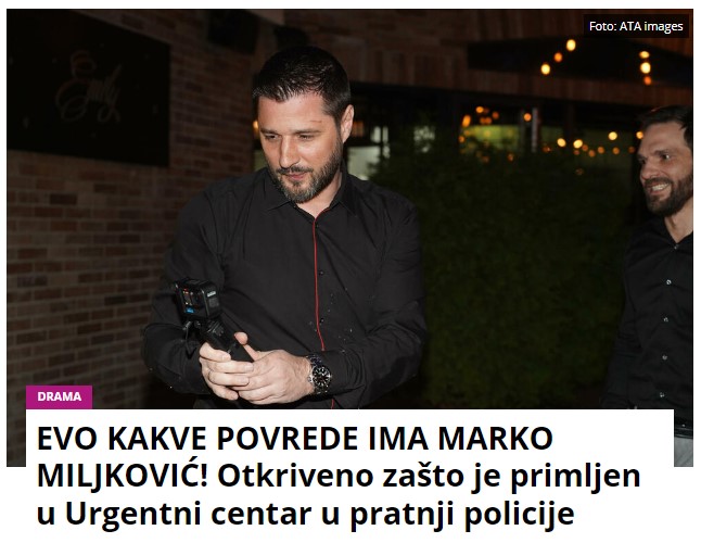 EVO KAKVE POVREDE IMA MARKO MILJKOVIĆ! Otkriveno zašto je primljen u Urgentni centar u pratnji policije