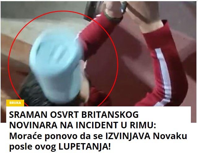 SRAMAN OSVRT BRITANSKOG NOVINARA NA INCIDENT U RIMU: Moraće ponovo da se IZVINJAVA Novaku posle ovog LUPETANJA!