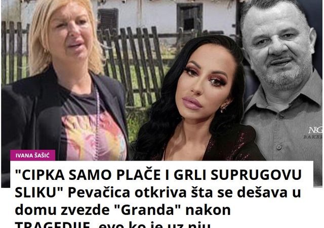 “CIPKA SAMO PLAČE I GRLI SUPRUGOVU SLIKU” Pevačica otkriva šta se dešava u domu zvezde “Granda” nakon TRAGEDIJE, evo ko je uz nju