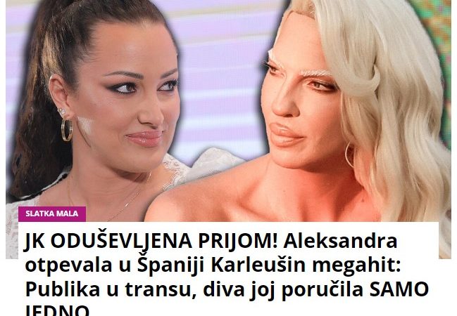 JK ODUŠEVLJENA PRIJOM! Aleksandra otpevala u Španiji Karleušin megahit: Publika u transu, diva joj poručila SAMO JEDNO