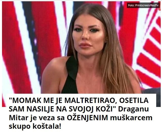 “MOMAK ME JE MALTRETIRAO, OSETILA SAM NASILJE NA SVOJOJ KOŽI” Draganu Mitar je veza sa OŽENJENIM muškarcem skupo koštala!