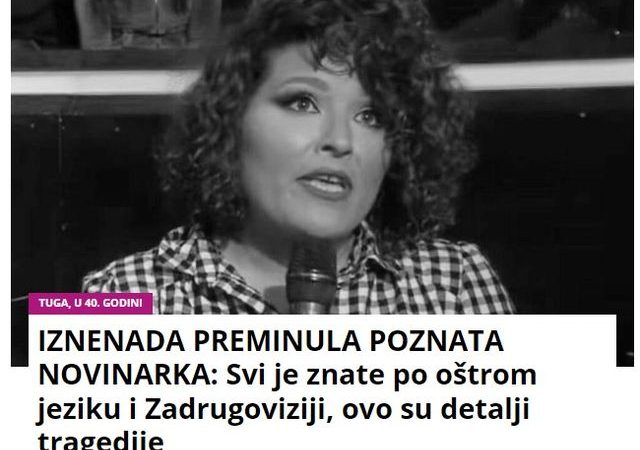 IZNENADA PREMINULA POZNATA NOVINARKA: Svi je znate po oštrom jeziku i Zadrugoviziji, ovo su detalji tragedije