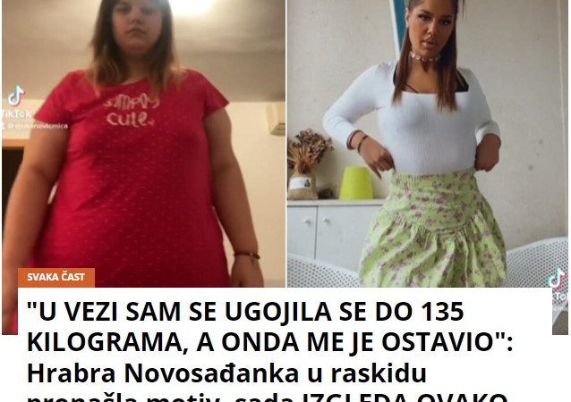 “U VEZI SAM SE UGOJILA SE DO 135 KILOGRAMA, A ONDA ME JE OSTAVIO”: Hrabra Novosađanka u raskidu pronašla motiv, sada IZGLEDA OVAKO