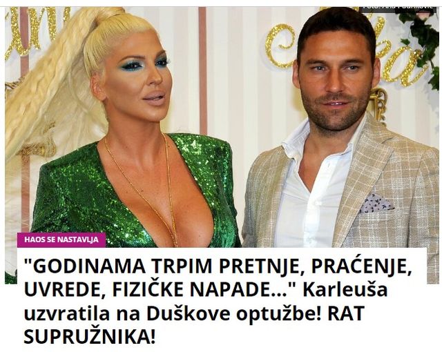 “GODINAMA TRPIM PRETNJE, PRAĆENJE, UVREDE, FIZIČKE NAPADE…” Karleuša uzvratila na Duškove optužbe! RAT SUPRUŽNIKA!