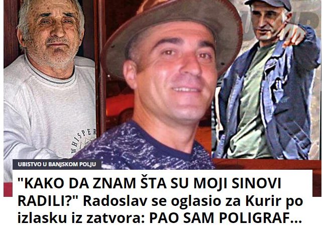 “KAKO DA ZNAM ŠTA SU MOJI SINOVI RADILI?” Radoslav se oglasio za Kurir po izlasku iz zatvora: PAO SAM POLIGRAF…