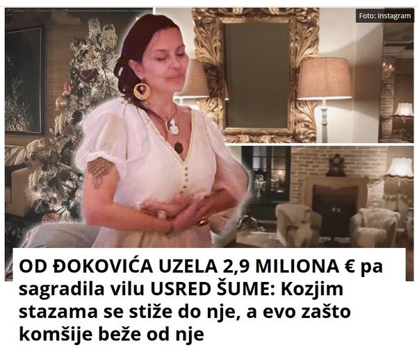 OD ĐOKOVIĆA UZELA 2,9 MILIONA € pa sagradila vilu USRED ŠUME: Kozjim stazama se stiže do nje, a evo zašto komšije beže od nje