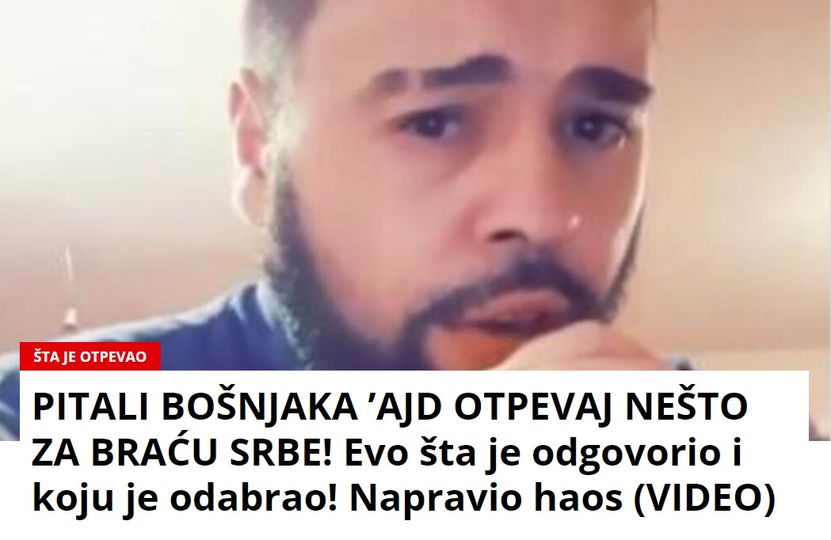 PITALI BOŠNJAKA ’AJD OTPEVAJ NEŠTO ZA BRAĆU SRBE! Evo šta je odgovorio i koju je odabrao! Napravio haos (VIDEO)