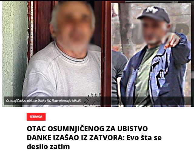 OTAC OSUMNJIČENOG ZA UBISTVO DANKE IZAŠAO IZ ZATVORA: Evo šta se desilo zatim