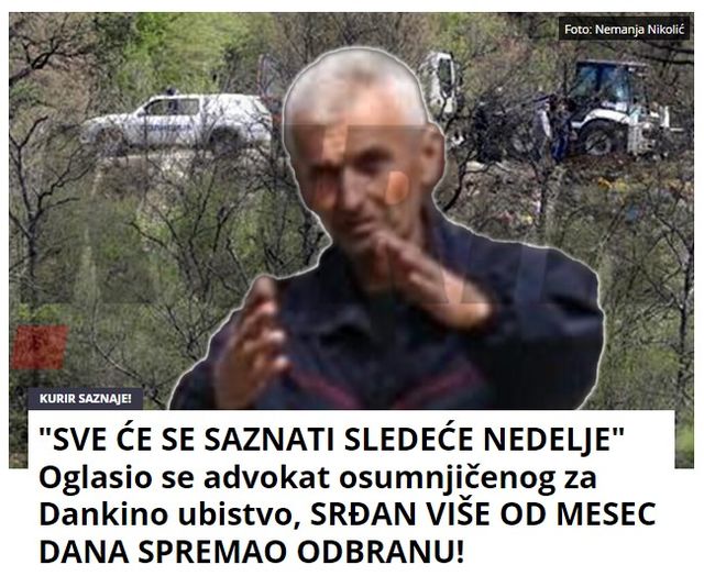 “SVE ĆE SE SAZNATI SLEDEĆE NEDELJE” Oglasio se advokat osumnjičenog za Dankino ubistvo, SRĐAN VIŠE OD MESEC DANA SPREMAO ODBRANU!