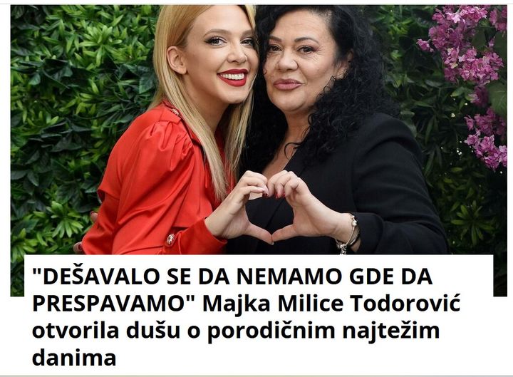 “DEŠAVALO SE DA NEMAMO GDE DA PRESPAVAMO” Majka Milice Todorović otvorila dušu o porodičnim najtežim danima