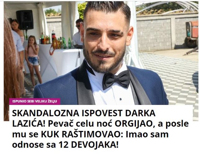 SKANDALOZNA ISPOVEST DARKA LAZIĆA! Pevač celu noć ORGIJAO, a posle mu se KUK RAŠTIMOVAO: Imao sam odnose sa 12 DEVOJAKA!