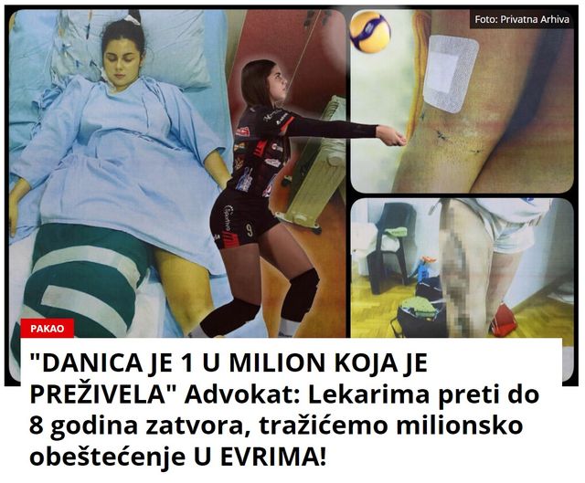 “DANICA JE 1 U MILION KOJA JE PREŽIVELA” Advokat: Lekarima preti do 8 godina zatvora, tražićemo milionsko obeštećenje U EVRIMA!