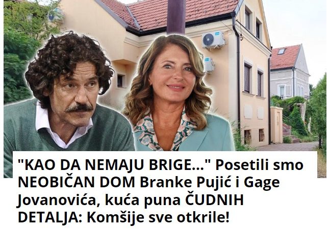 “KAO DA NEMAJU BRIGE…” Posetili smo NEOBIČAN DOM Branke Pujić i Gage Jovanovića, kuća puna ČUDNIH DETALJA: Komšije sve otkrile!