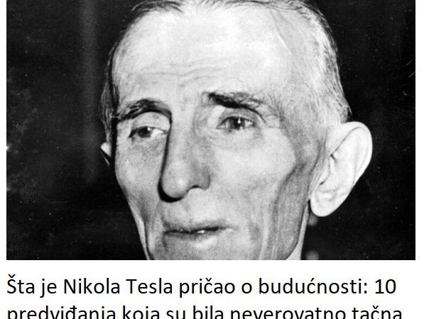 Šta je Nikola Tesla pričao o budućnosti: 10 predviđanja koja su bila neverovatno tačna