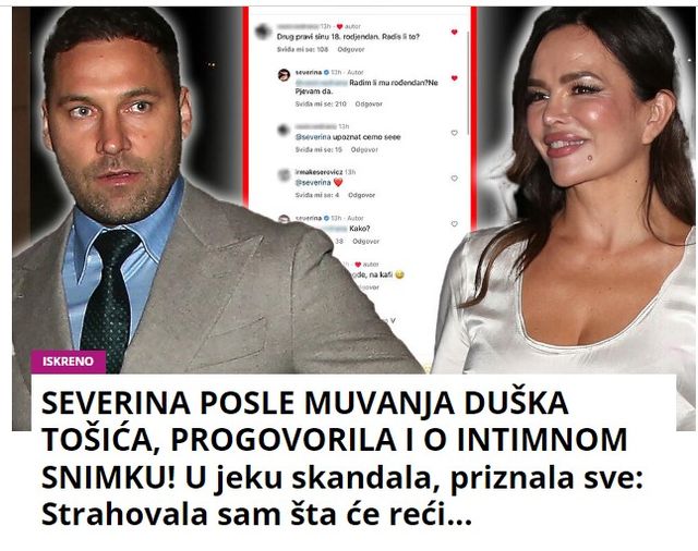 SEVERINA POSLE MUVANJA DUŠKA TOŠIĆA, PROGOVORILA I O INTIMNOM SNIMKU! U jeku skandala, priznala sve: Strahovala sam šta će reći…