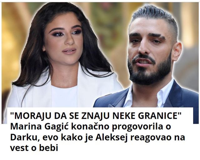 “MORAJU DA SE ZNAJU NEKE GRANICE” Marina Gagić konačno progovorila o Darku, evo kako je Aleksej reagovao na vest o bebi