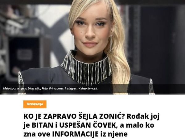 KO JE ZAPRAVO ŠEJLA ZONIĆ? Rođak joj je BITAN i USPEŠAN ČOVEK, a malo ko zna ove INFORMACIJE iz njene PROŠLOSTI