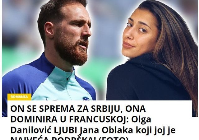 ON SE SPREMA ZA SRBIJU, ONA DOMINIRA U FRANCUSKOJ: Olga Danilović LJUBI Jana Oblaka koji joj je NAJVEĆA PODRŠKA! (FOTO)