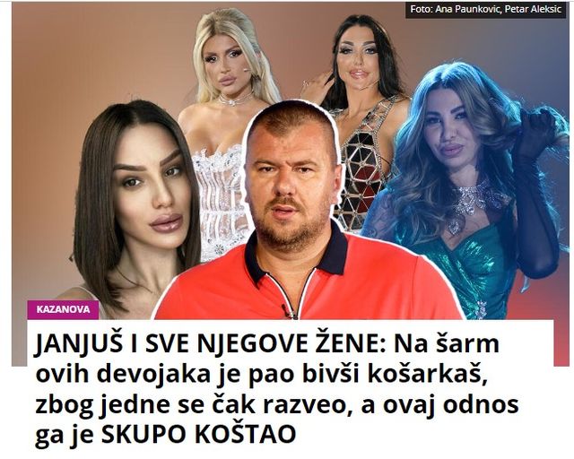 JANJUŠ I SVE NJEGOVE ŽENE: Na šarm ovih devojaka je pao bivši košarkaš, zbog jedne se čak razveo, a ovaj odnos ga je SKUPO KOŠTAO