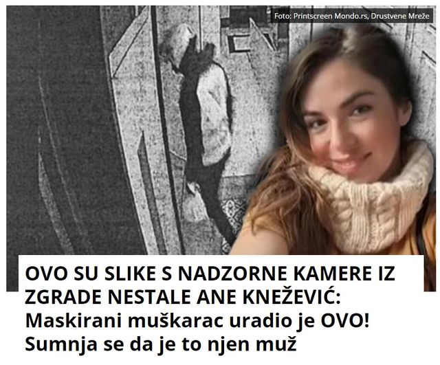 OVO SU SLIKE S NADZORNE KAMERE IZ ZGRADE NESTALE ANE KNEŽEVIĆ: Maskirani muškarac uradio je OVO! Sumnja se da je to njen muž