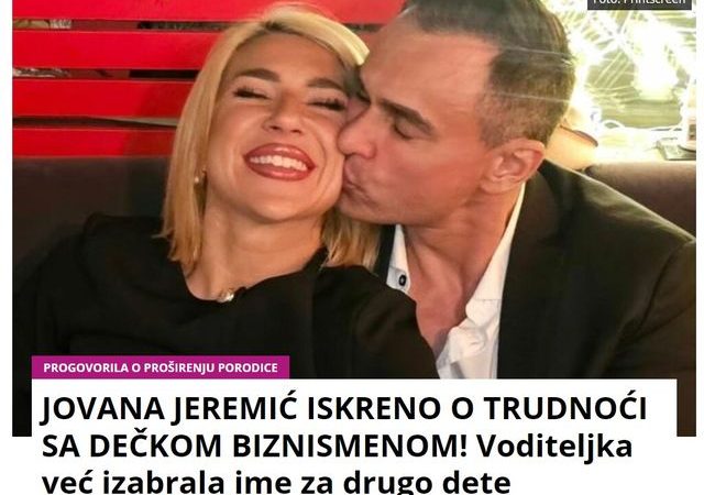 JOVANA JEREMIĆ ISKRENO O TRUDNOĆI SA DEČKOM BIZNISMENOM! Voditeljka već izabrala ime za drugo dete