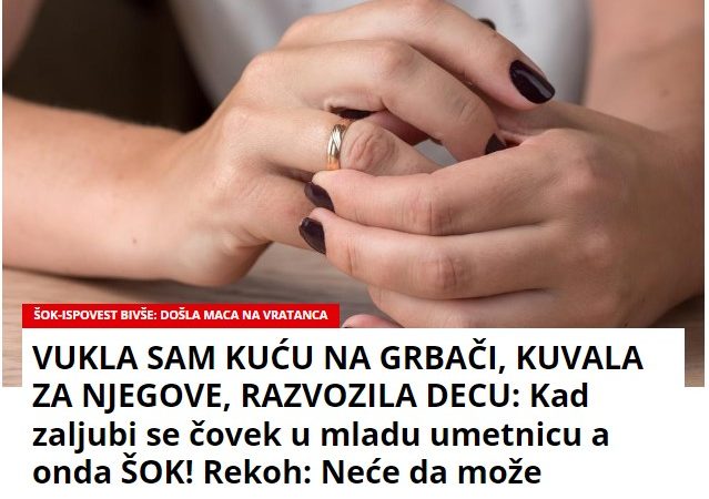 VUKLA SAM KUĆU NA GRBAČI, KUVALA ZA NJEGOVE, RAZVOZILA DECU: Kad zaljubi se čovek u mladu umetnicu a onda ŠOK! Rekoh: Neće da može