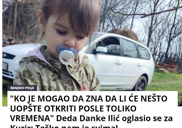 “KO JE MOGAO DA ZNA DA LI ĆE NEŠTO UOPŠTE OTKRITI POSLE TOLIKO VREMENA” Deda Danke Ilić oglasio se za Kurir: Teško nam je svima!