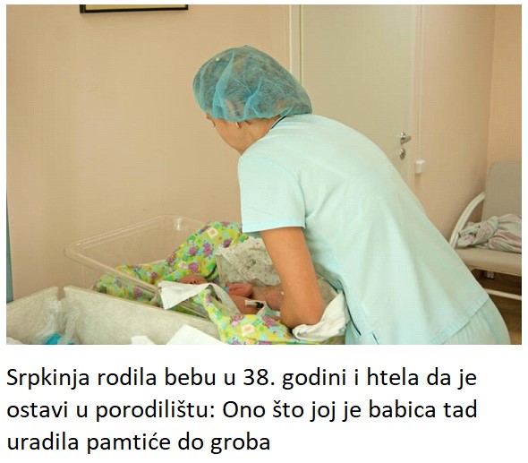 Srpkinja rodila bebu u 38. godini i htela da je ostavi u porodilištu: Ono što joj je babica tad uradila pamtiće do groba