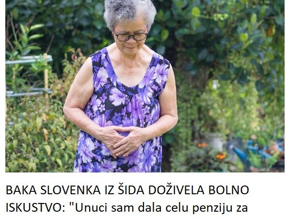 BAKA SLOVENKA IZ ŠIDA DOŽIVELA BOLNO ISKUSTVO: “Unuci sam dala celu penziju za rođendan, a ona me ponizila pred svima”