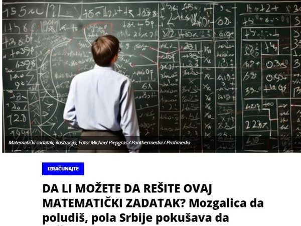 DA LI MOŽETE DA REŠITE OVAJ MATEMATIČKI ZADATAK? Mozgalica da poludiš, pola Srbije pokušava da DEŠIFRUJE