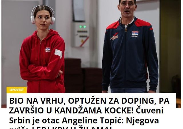 BIO NA VRHU, OPTUŽEN ZA DOPING, PA ZAVRŠIO U KANDŽAMA KOCKE! Čuveni Srbin je otac Angeline Topić: Njegova priča LEDI KRV U ŽILAMA!