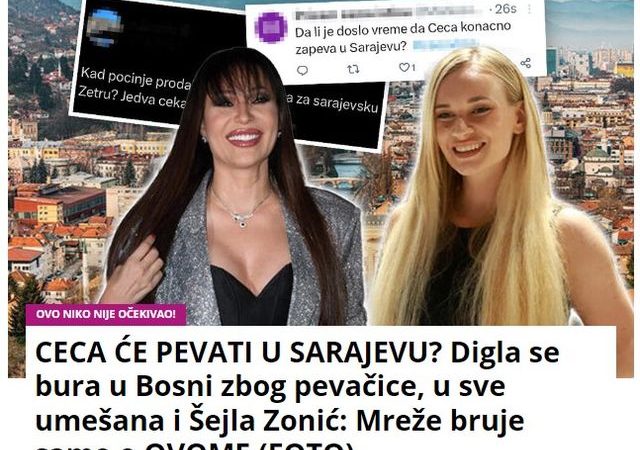 CECA ĆE PEVATI U SARAJEVU? Digla se bura u Bosni zbog pevačice, u sve umešana i Šejla Zonić: Mreže bruje samo o OVOME (FOTO)