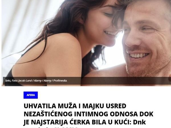 UHVATILA MUŽA I MAJKU USRED NEZAŠTIĆENOG INTIMNOG ODNOSA DOK JE NAJSTARIJA ĆERKA BILA U KUĆI: Dnk test ju je SLOMIO