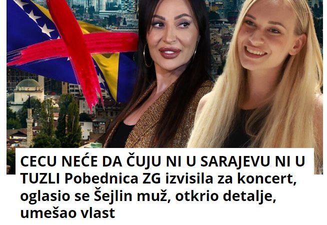 CECU NEĆE DA ČUJU NI U SARAJEVU NI U TUZLI Pobednica ZG izvisila za koncert, oglasio se Šejlin muž, otkrio detalje, umešao vlast