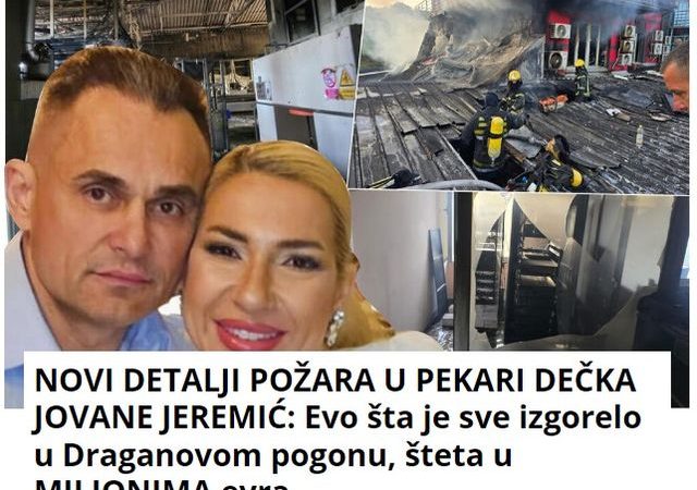 NOVI DETALJI POŽARA U PEKARI DEČKA JOVANE JEREMIĆ: Evo šta je sve izgorelo u Draganovom pogonu, šteta u MILIONIMA evra