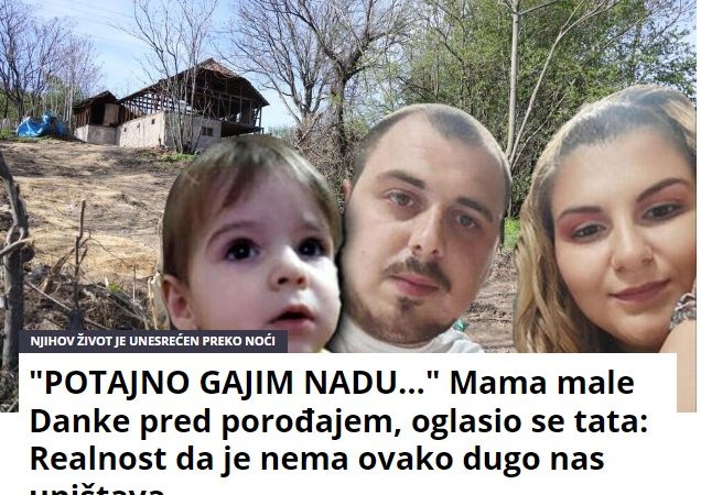 “POTAJNO GAJIM NADU…” Mama male Danke pred porođajem, oglasio se tata: Realnost da je nema ovako dugo nas uništava