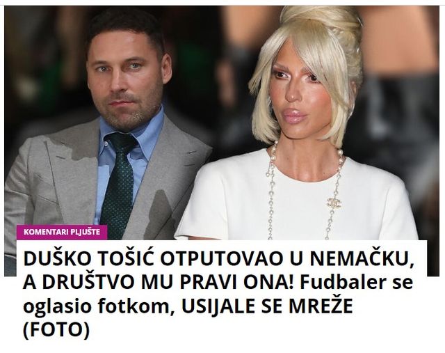 DUŠKO TOŠIĆ OTPUTOVAO U NEMAČKU, A DRUŠTVO MU PRAVI ONA! Fudbaler se oglasio fotkom, USIJALE SE MREŽE (FOTO)