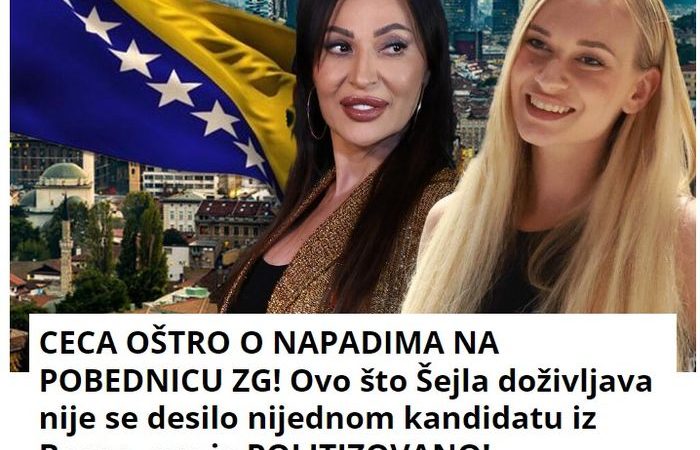 CECA OŠTRO O NAPADIMA NA POBEDNICU ZG! Ovo što Šejla doživljava nije se desilo nijednom kandidatu iz Bosne, sve je POLITIZOVANO!