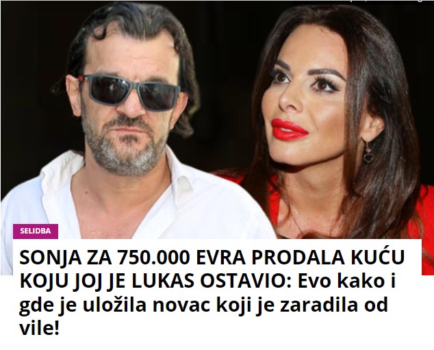 SONJA ZA 750.000 EVRA PRODALA KUĆU KOJU JOJ JE LUKAS OSTAVIO: Evo kako i gde je uložila novac koji je zaradila od vile!