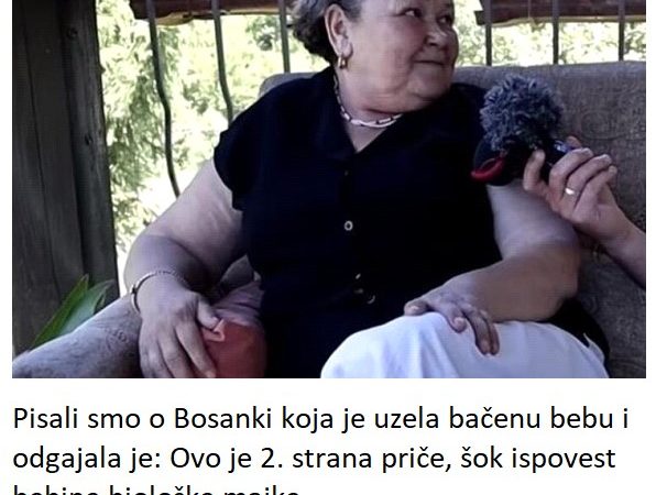 Pisali smo o Bosanki koja je bačenu bebu odgajala 6 god: Ovo je druga strana priče, šok ispovest žene koja ju je rodila