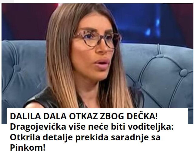 DALILA DALA OTKAZ ZBOG DEČKA! Dragojevićka više neće biti voditeljka: Otkrila detalje prekida saradnje sa Pinkom!