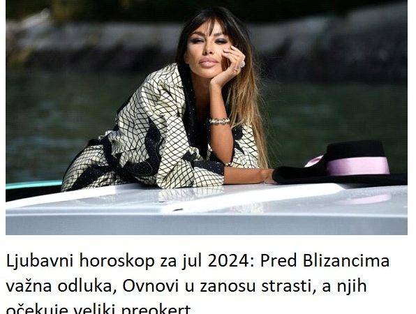 Ljubavni horoskop za jul 2024: Pred Blizancima važna odluka, Ovnovi u zanosu strasti, a njih očekuje veliki preokert