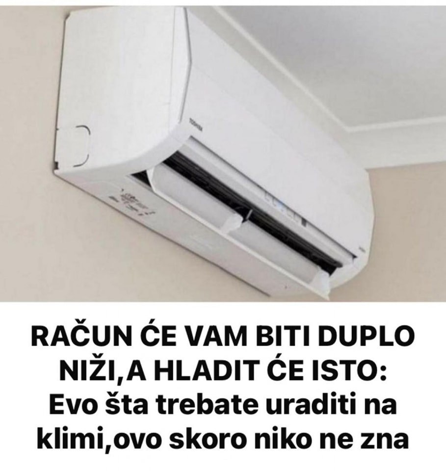 RAČUN ĆE VAM BITI DUPL0 NIŽI,A HLADIT ĆE ISTO