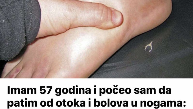 Imam 57 Godina I Počeo Sam Da Patim Od Otoka I B0lova U Nogama: