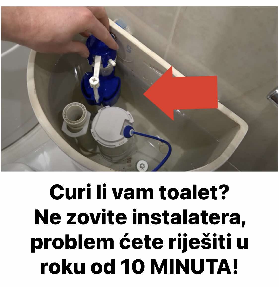 Curi Li Vam Toalet? Ne Zovte Instalatera, Problem Ćete Riješiti U Roku Od 10 MINUTA!