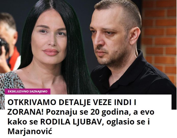 OTKRIVAMO DETALJE VEZE INDI I ZORANA! Poznaju se 20 godina, a evo kako se RODILA LJUBAV, oglasio se i Marjanović