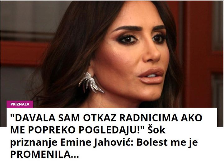 “DAVALA SAM OTKAZ RADNICIMA AKO ME POPREKO POGLEDAJU!” Šok priznanje Emine Jahović: Bolest me je PROMENILA…